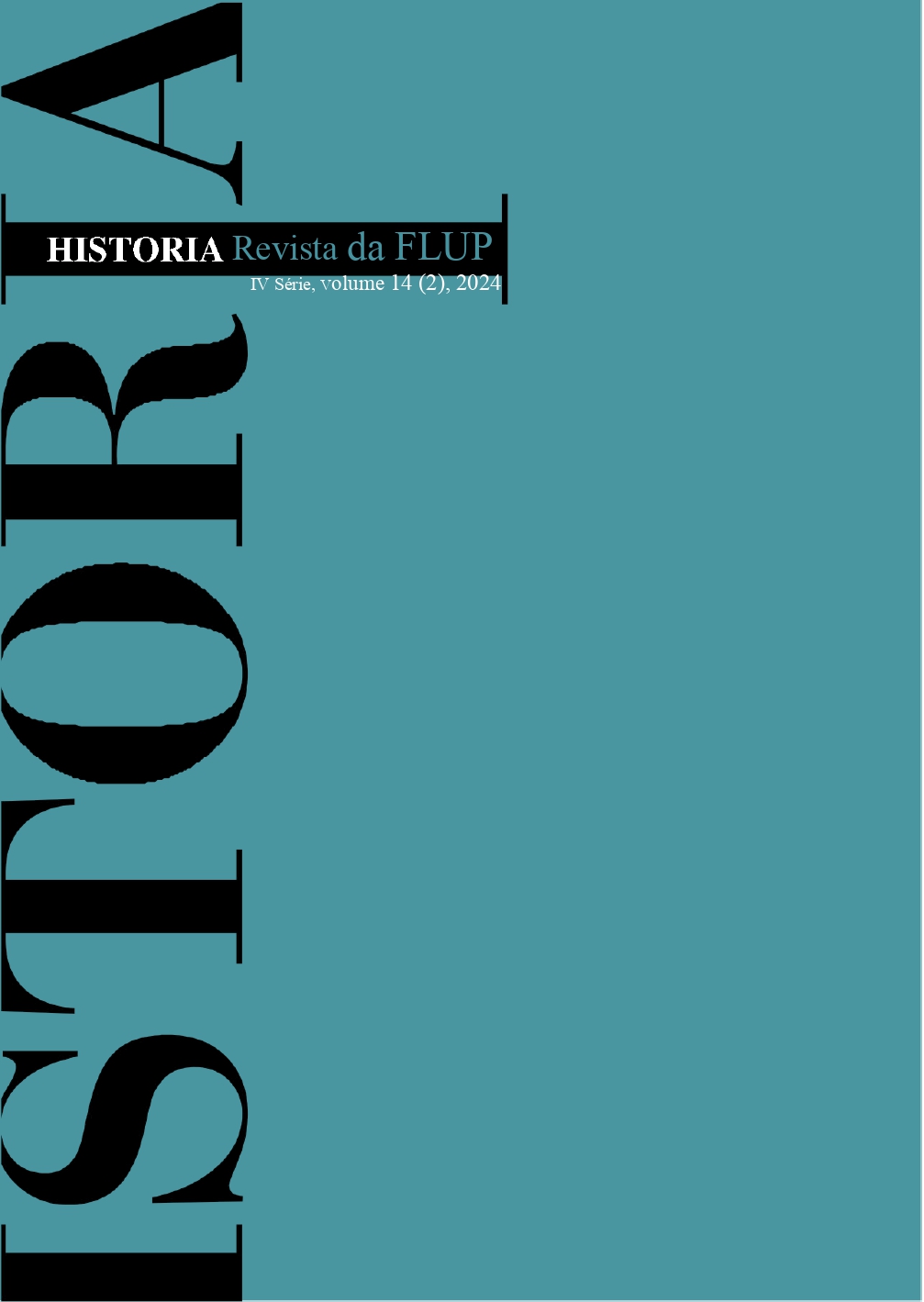 					View Vol. 14 No. 2 (2024): História: Revista da Faculdade de Letras da Universidade do Porto - IV Série V. 14, N. 2 (2024)
				